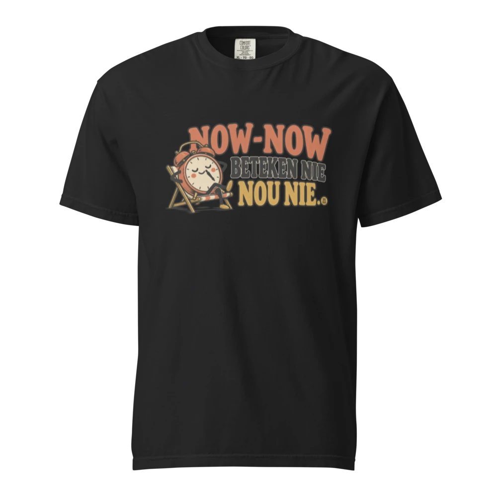 Now-now beteken nie nou nie