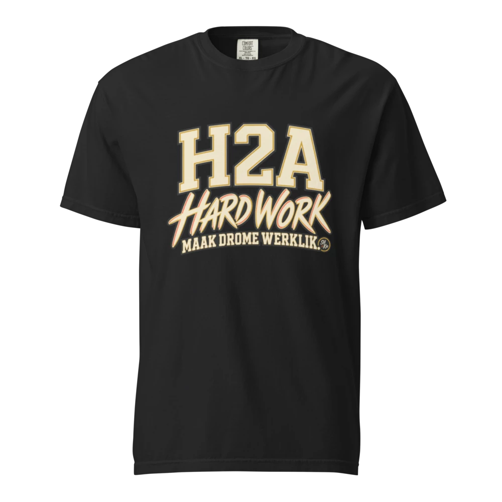 H2A — Hard Work Maak Drome Werklik