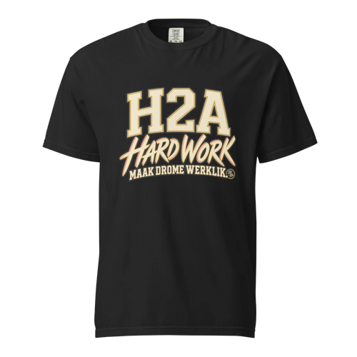 H2A — Hard Work Maak Drome Werklik