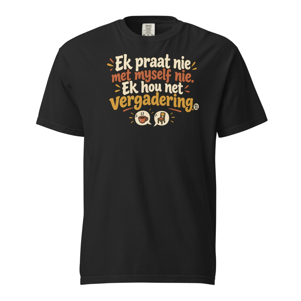 Ek praat nie met myself nie. Ek hou net vergadering