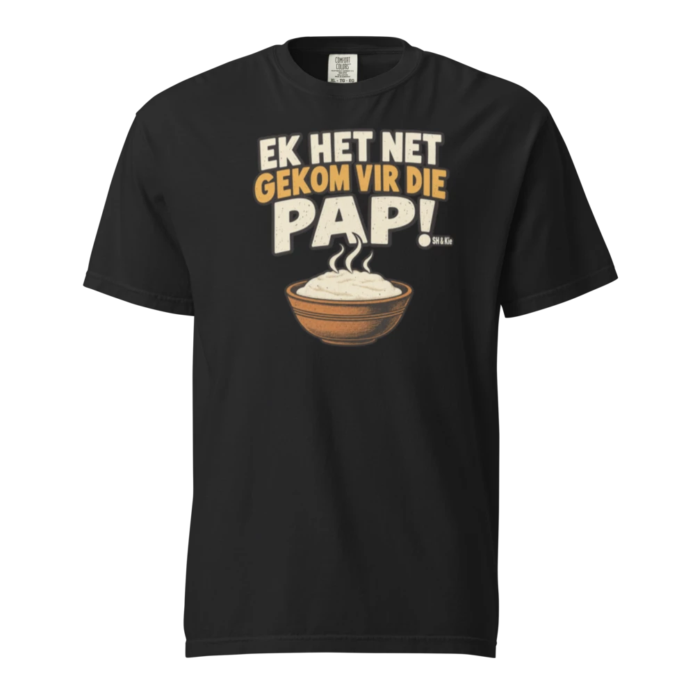 Ek het net gekom vir die pap!