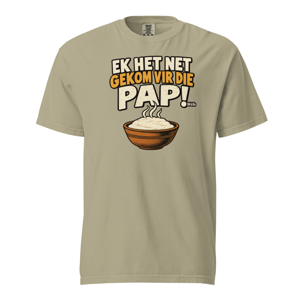 Ek het net gekom vir die pap!