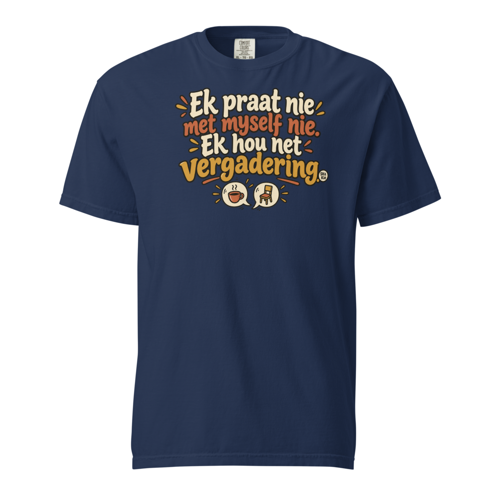 Ek praat nie met myself nie. Ek hou net vergadering